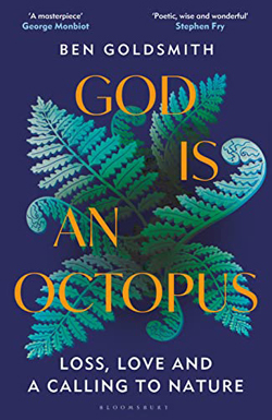 God Is An Octopus: Loss, Love and a Calling to Nature 